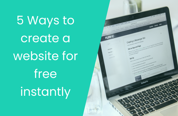 5 different ways to create a website for free instantly